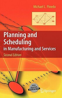 Planning and Scheduling in Manufacturing and Services | 9781441909091