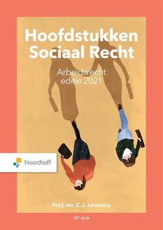 Hoofdstukken Sociaal Recht Arbeidsrecht 2021 | 9789001747657