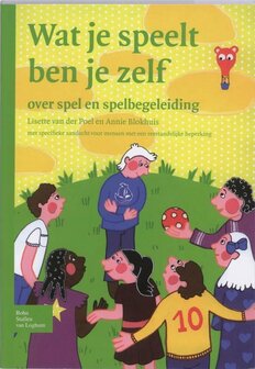 Wat Je Speelt Ben Je Zelf | 9789031348497