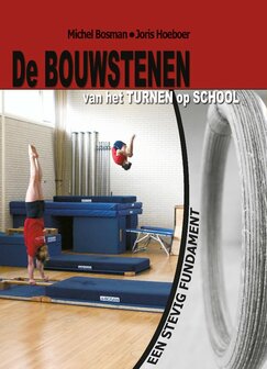 De Bouwstenen van het turnen op school | 9789076837239