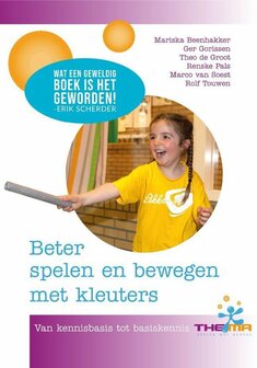 Beter spelen en bewegen met kleuters | 9789082584103