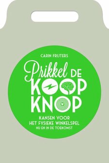 Prikkel de koopknop | 9789081951135