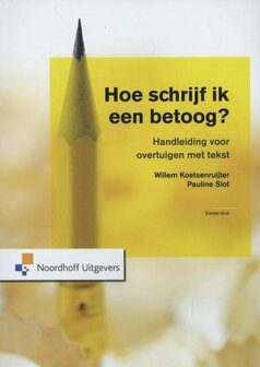 Hoe schrijf ik een betoog? | 9789001730062