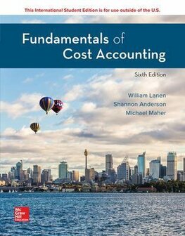 ISE Fundamentals of Cost Accounting | 9781260565461