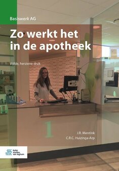 9789036824828 | Basiswerk AG - Zo werkt het in de apotheek