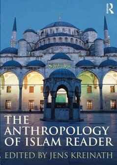 The Anthropology of Islam Reader | 9780415780254