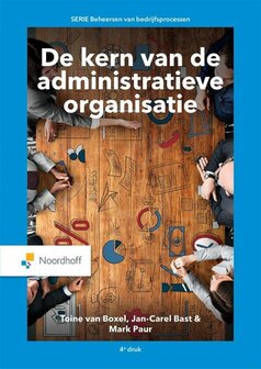 De kern van de administratieve organisatie | 9789001011406