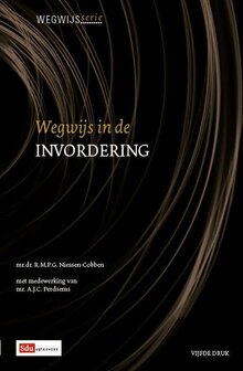 Wegwijsserie - Wegwijs in de invordering | 9789012386760