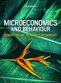 Microeconomics and Behaviour, 3e | 9781526847843