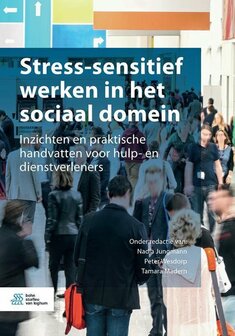 9789036824323 | Stress-sensitief werken in het sociaal domein