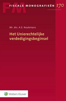 Het Unierechtelijke verdedigingsbeginsel | 9789013165777