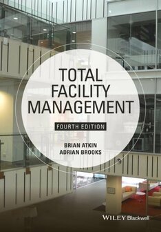 Total Facility Management 4 E | 9781118655382