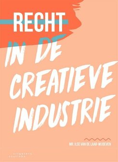 Recht in de creatieve industrie | 9789046908198