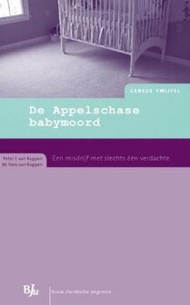 Gerede Twijfel - De Appelschase babymoord | 9789089740199