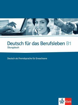 9789460303210 | Deutsch f&uuml;r das Berufsleben B1 &Uuml;bungsbuch