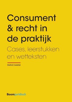 Consument &amp; recht in de praktijk | 9789462905184