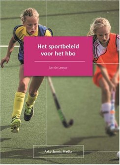 Het sportbeleid voor het hbo | 9789054724124