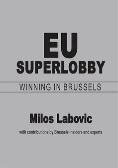 EU Superlobby: Winning in Brussels | 9781999959562