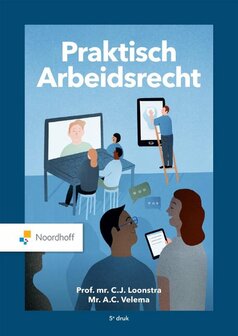 Praktisch arbeidsrecht | 9789001077358