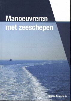 Manoeuvreren van zeeschepen | 9789492083104 