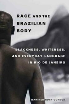 Race and the Brazilian Body | 9780520293809