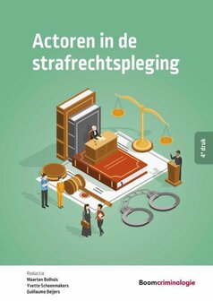 9789462360297 | Boom studieboeken criminologie - Actoren in de strafrechtspleging