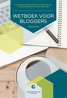 Wetboek voor bloggers Studie editie | 9789082329612