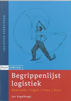 Logistiek verbeteren - Begrippenlijst logistiek | 9789047300519