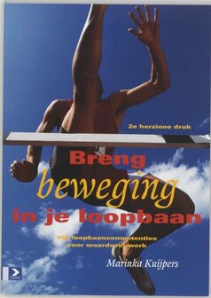 Breng beweging in je loopbaan | 9789052614779