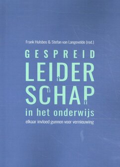 Gespreid Leiderschap in het onderwijs | 9789083042343