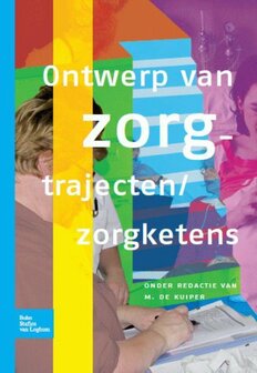 Ontwerp van zorgtrajecten-zorgketens | 9789031362547