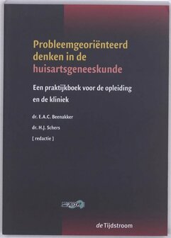 9789058981097 | Probleemgeori&euml;nteerd denken in de huisartsgeneeskunde