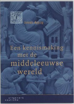 Een kennismaking met de middeleeuwse wereld | 9789062834518