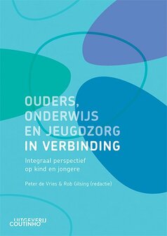 Ouders, onderwijs en jeugdzorg in verbinding | 9789046908082