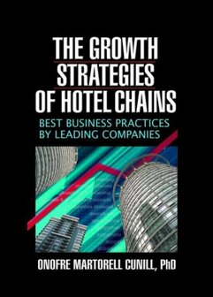 Growth Strategies Of Hotel Chains | 9780789026644