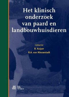 9789036815796 | Het klinisch onderzoek van paard en landbouwhuisdieren