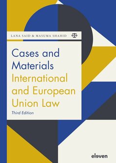 9789462362680 | Boom Jurisprudentie en documentatie- Cases and Materials International and European Union Law