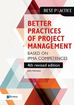 9789401800464 | Best practices - The better practices of project management Based on IPMA competences &ndash; 4th revised edition