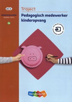 9789006915761 | Traject Welzijn PW Pedagogisch medewerker kinderopvang niveau 4