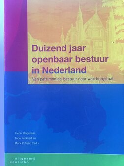 Duizend jaar openbaar bestuur in Nederland | 9789046902127