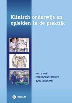 9789085621577 | Klinisch onderwijs en opleiden in de praktijk