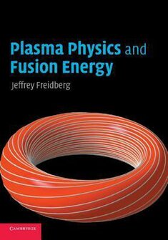 Plasma Physics and Fusion Energy | 9780521733175