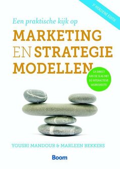 9789058754530 | Een praktische kijk op marketing- en strategiemodellen