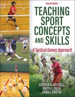 9781492590484 | Teaching Sport Concepts and Skills A Tactical Games Approach