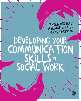 9781473975873 | Developing Your Communication Skills in Social Work