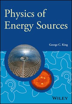 Physics Of Energy Sources | 9781119961680