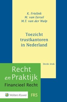 9789013157697 | Recht en praktijk financieel recht FR5 - Toezicht trustkantoren in Nederland