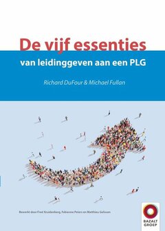 9789461182050 | De vijf essenties van leidinggeven aan een PLG