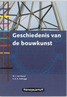 Geschiedenis van de Bouwkunst | 9789006950038