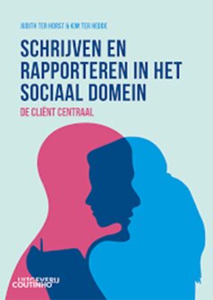 Schrijven en rapporteren in het sociaal domein | 9789046908808